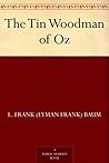 The Tin Woodman of Oz by L. Frank Baum