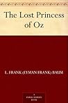 The Lost Princess of Oz by L. Frank Baum