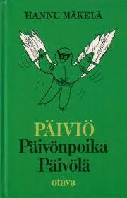 Päiviö Päivönpoika Päivölä (Hardcover)