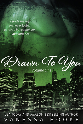 Drawn to You: Volume 1 (Millionaire's Row, #4)