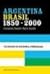 Argentina-Brasil: 1850-2000