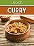 Vegan Curry Cookbook: 50 Delicious Vegan Curry Recipes (Veganized Recipes)