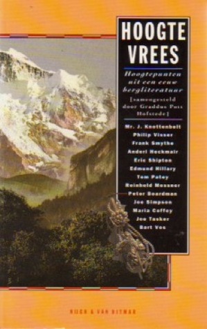 Hoogtevrees: Hoogtepunten uit een eeuw bergliteratuur