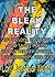 The Bleak Reality: Life Les...