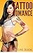 Tattoo Romance (Adult Picture Book)