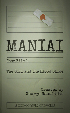 Maniai Case File 1: The Girl And The Blood Slide (Kindle Edition)