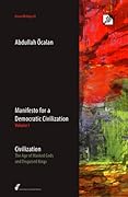 Manifesto for a Democratic Civilization, Volume I - Civilization: The Age of Masked Gods and Disguised Kings