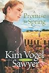 A Promise for Spring by Kim Vogel Sawyer A Promise for Spring by Kim Vogel Sawyer