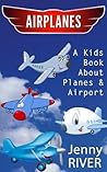 Airplanes! A Kids...