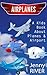 Airplanes! A Kids Book About Airplane & Airport - Find Funny ... by Jenny River