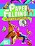 Paper Folding Part 5 [Paperback] [Jan 01, 2011] Gurinder