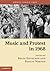 Music and Protest in 1968 (Music since 1900)