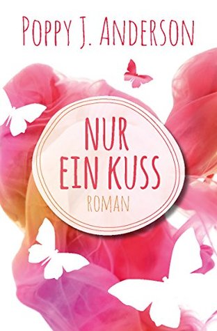 Nur ein Kuss (Ashcroft-Saga, #1)