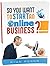 So You Want to Start an Onl...