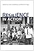 Resilience in Action: Worki...