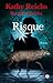 Risque by Kathy Reichs