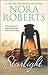 Starlight by Nora Roberts