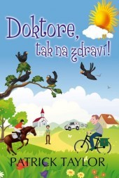 Doktore, tak na zdraví! (Irish Country #8)