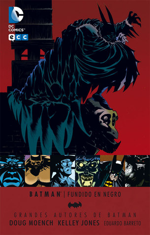 Batman: Fundido en negro (Grandes Autores de Batman: Moench y Jones, #1)