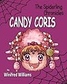Candy Coris, Spiderling Chronicles by Winifred Williams