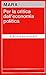 Per la critica dell'economia politica by Karl Marx Per la critica dell'economia politica by Karl Marx