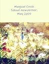 The Magical Circle School Newsletter: May 2015