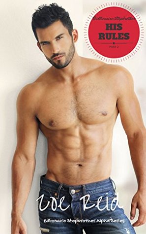His Rules (Billionaire Stepbrother Alpha #2)