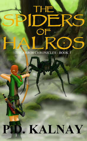 The Spiders of Halros (The Arros Chronicles, #1)