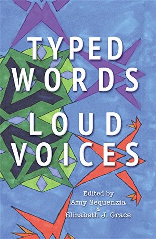 Typed Words, Loud Voices (Kindle Edition)