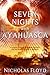 Seven Nights with Ayahuasca