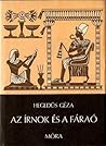 Az írnok és a fáraó by Géza Hegedüs