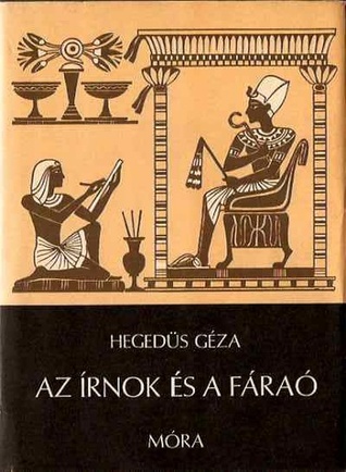 Az írnok és a fáraó (Hardcover)