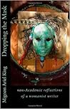 Dropping the Mask by Mignon Ariel King