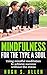 Mindfulness for the Type A Soul by Hugh S. Allen Mindfulness for the Type A Soul by Hugh S. Allen