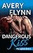 Dangerous Kiss by Avery Flynn