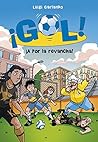 ¡A por la revancha! (¡Gol!, #30)