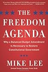 The Freedom Agenda: Why a Balanced Budget Amendment is Necessary to Restore Constitutional Government The Freedom Agenda: Why a Balanced Budget Amendment is Necessary to Restore Constitutional Government