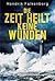 Die Zeit heilt keine Wunden (Hannes Niehaus 1)