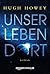Unser Leben dort (German Edition)