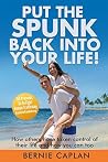 Put the SPUNK Back into Your Life!: How others have taken control of their lives and how you can too Put the SPUNK Back into Your Life!: How others have taken control of their lives and how you can too