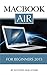 MacBook Air: For Beginners 2015