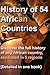 History of 54 Africans Countries: Discover the full history of any African country, separated in 5 regions