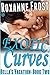 Exotic Curves: A Curvy First Time Romance (Bella's Vacation Book 2)