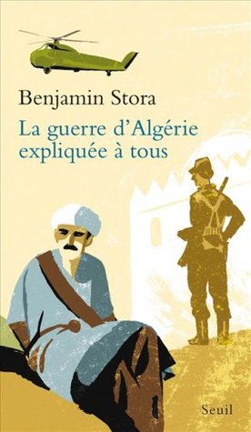 La Guerre d'Algérie expliquée à tous (Unknown Binding)