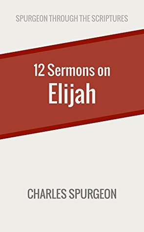Twelve Sermons on Elijah