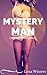 Mystery Man ( mystery, BDSM erotica ) Book One