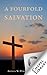 A Fourfold Salvation