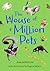 The House of a Million Pets by Ann Hodgman