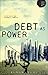 Debt as Power (Theory for a...
