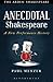 Anecdotal Shakespeare: A Ne...